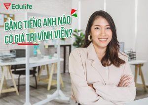 chứng chỉ tiếng anh nào có thời hạn vĩnh viễn