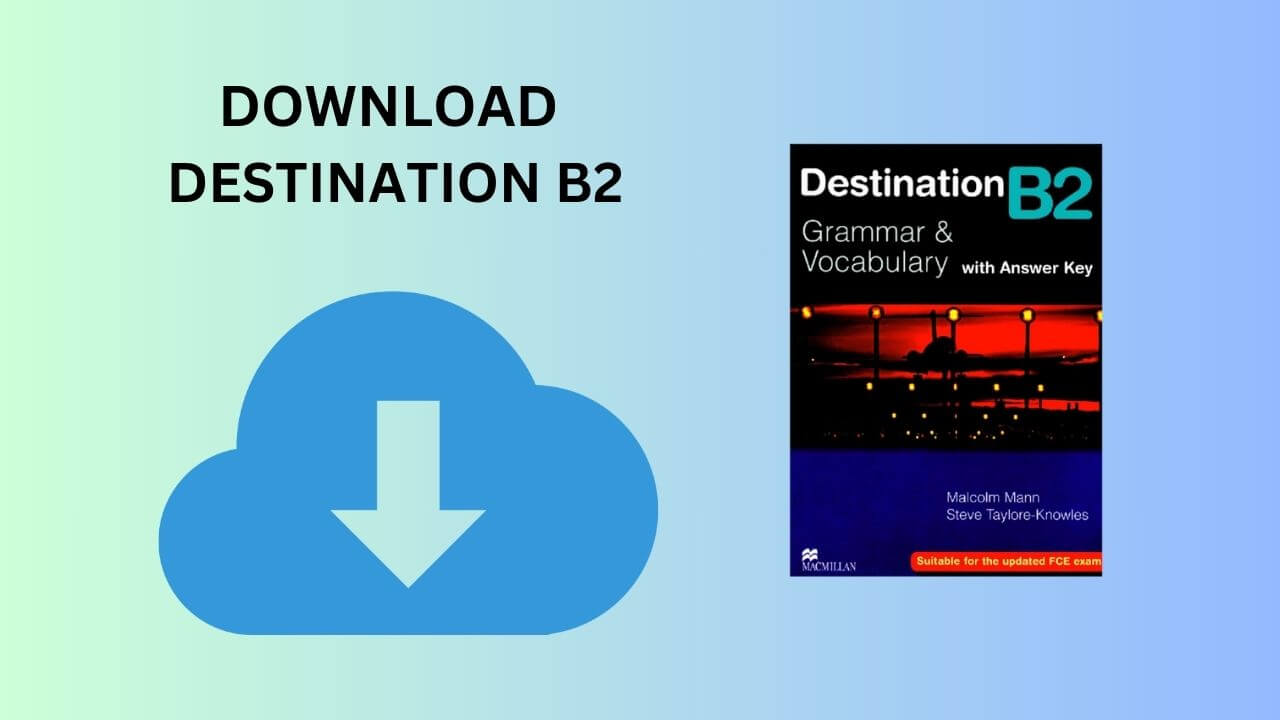 destination b2 đáp án