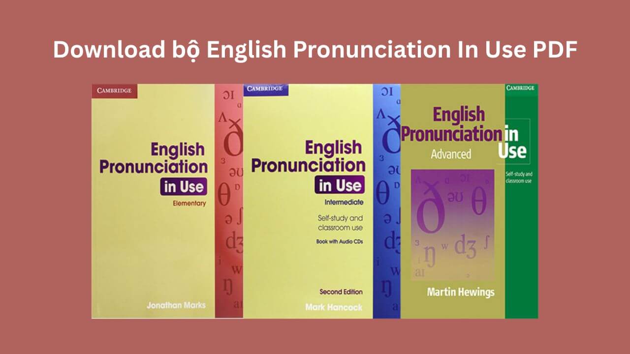 Download bộ sách English Pronunciation In Use file PDF miễn phí